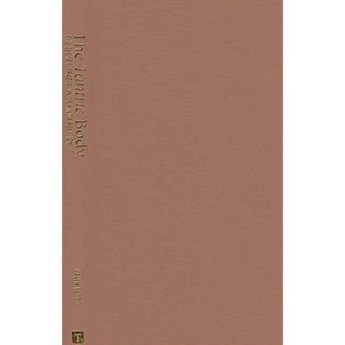 The Tantric Body: The Secret Tradition of Hindu Religion Hardcover, I. B. Tauris & Company