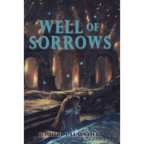 Well of Sorrows Paperback, Zombies Need Brains LLC