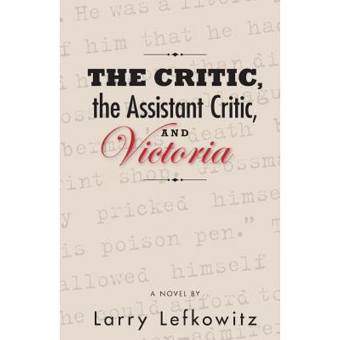 The Critic the Assistant Critic and Victoria Paperback, Createspace