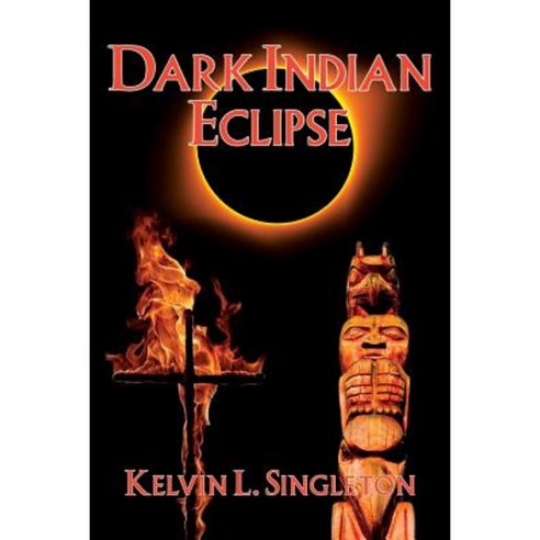 Dark Indian Eclipse Paperback, Kelvin Singleton