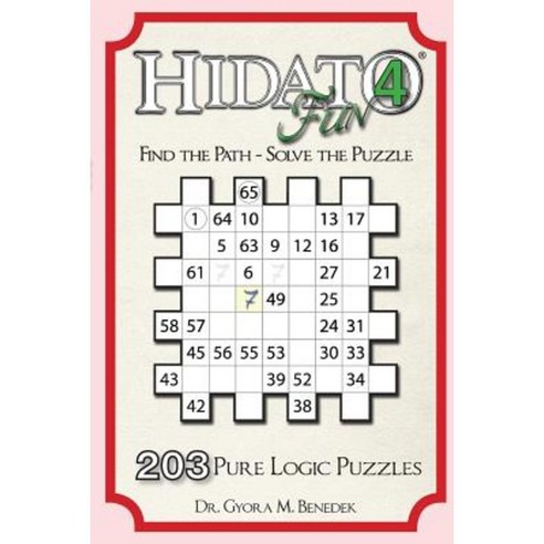 Hidato Fun 4: 203 New Logic Puzzles Paperback, Createspace Independent Publishing Platform