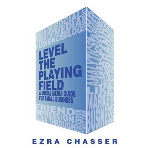 Level the Playing Field: A Social Media Guide for Small Business ...