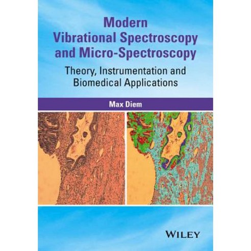 Modern Vibrational Spectroscopy and Micro-Spectroscopy: Theory Instrumentation and Biomedical Applications Hardcover, Wiley