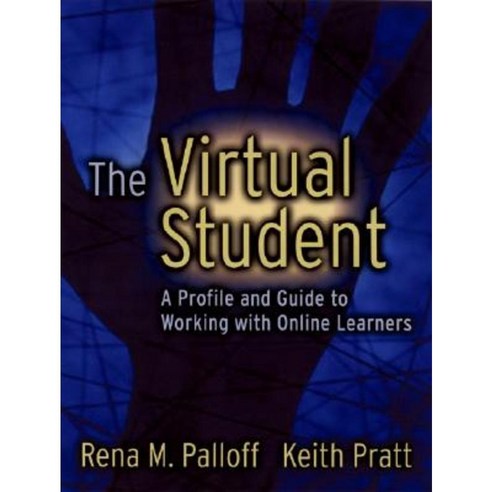 The Virtual Student: A Profile and Guide to Working with Online Learners Paperback, Jossey-Bass