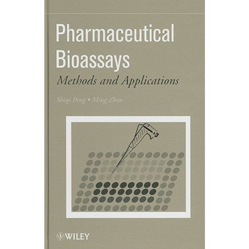 Pharmaceutical Bioassays: Methods and Applications Hardcover, Wiley