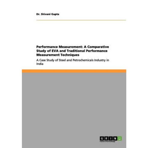 Performance Measurement: A Comparative Study of Eva and Traditional Performance Measurement Techniques Paperback, Grin Publishing