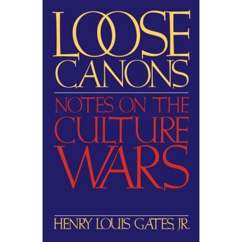 Loose Canons: Notes on the Culture Wars Paperback, Oxford University Press, USA