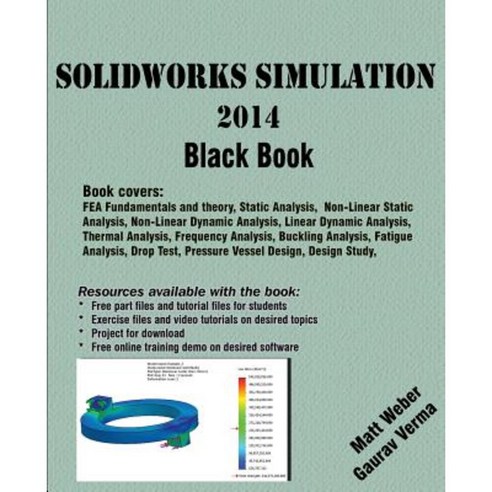 Solidworks Simulation 2014 Black Book Paperback, Createspace Independent Publishing Platform