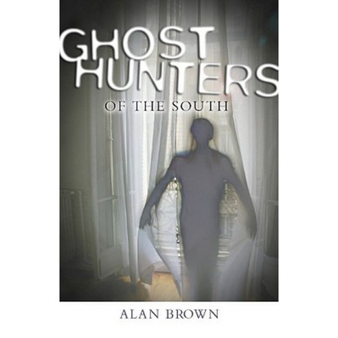 Ghost Hunters of the South Paperback, University Press of Mississippi