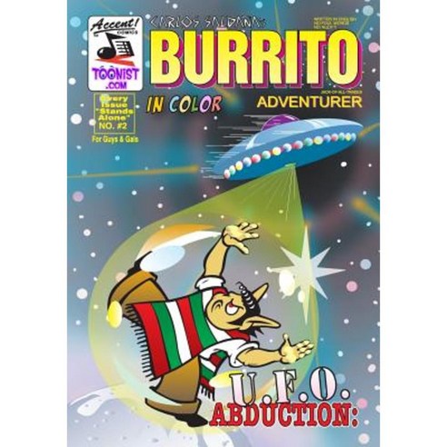 Burrito Adventurer 2: UFO: Abduction! Paperback, Createspace Independent Publishing Platform