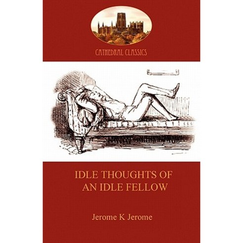 Idle Thoughts of an Idle Fellow: A Humourous Take on Mundane Topics (Aziloth Books) Paperback, Aziloth Books
