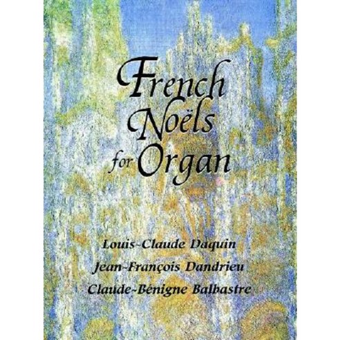 French Noels for Organ Paperback, Dover Publications