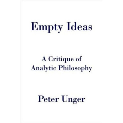 Empty Ideas: A Critique of Analytic Philosophy Hardcover, Oxford University Press (UK)