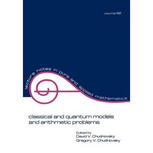 Classical and Quantum Models and Arithmetic Problems Paperback, CRC Press
