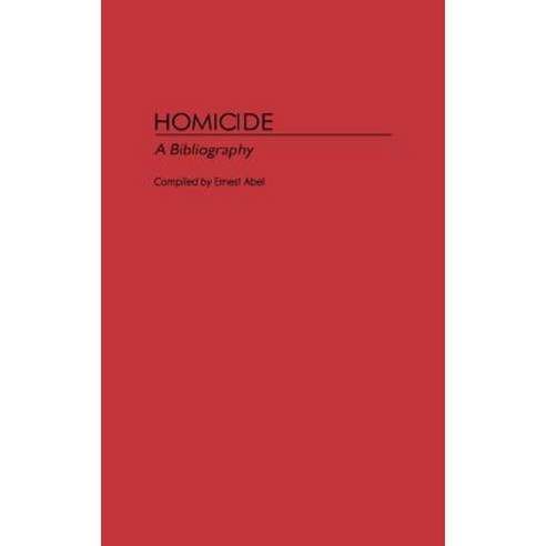 Homicide: A Bibliography Hardcover, Greenwood