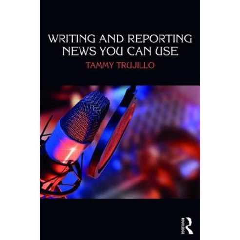 Writing and Reporting News You Can Use Paperback, Focal Press
