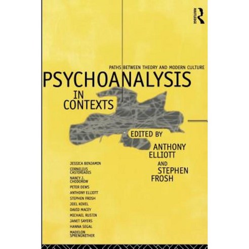Psychoanalysis in Context: Paths Between Theory and Modern Culture Paperback, Routledge