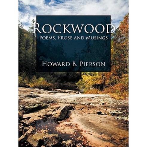 Rockwood: Poems Prose and Musings Paperback, Trafford Publishing