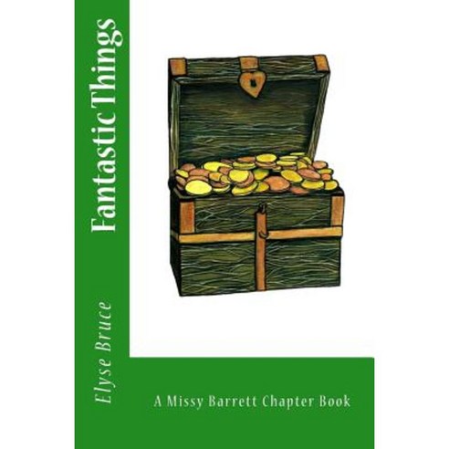 Fantastic Things Paperback, Createspace Independent Publishing Platform