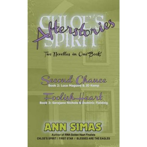 Chloe''s Spirit Afterstories: Second Chance & Foolish Heart Paperback, Magic Moon Press