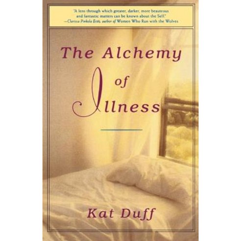 The Alchemy of Illness Paperback, Harmony