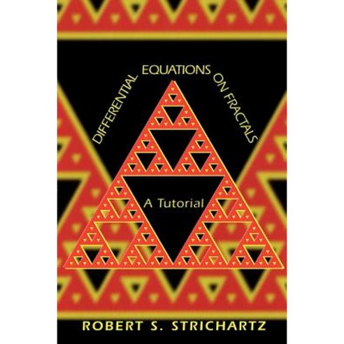 Differential Equations on Fractals: A Tutorial Paperback, Princeton University Press