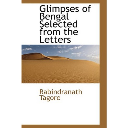 Glimpses of Bengal Selected from the Letters Hardcover, BiblioLife ...