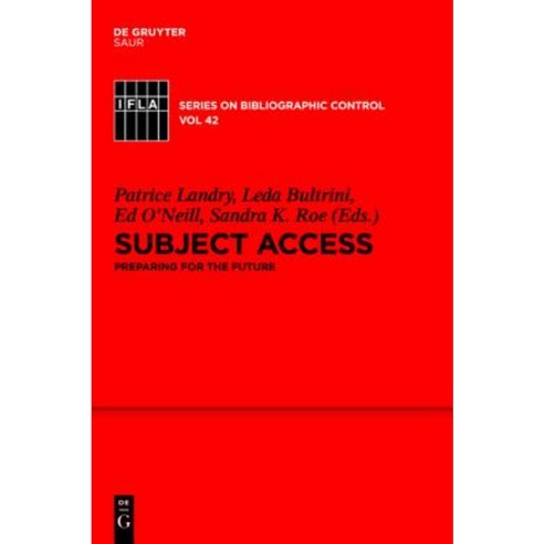 Subject Access: Preparing for the Future Hardcover, Walter de Gruyter