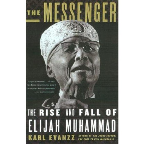 The Messenger: The Rise and Fall of Elijah Muhammad Paperback, Vintage