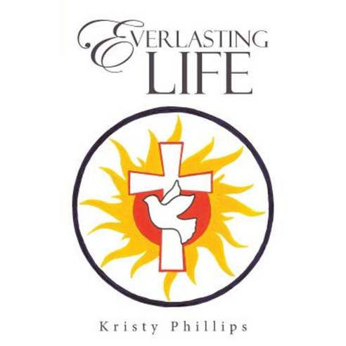 Everlasting Life Paperback, WestBow Press
