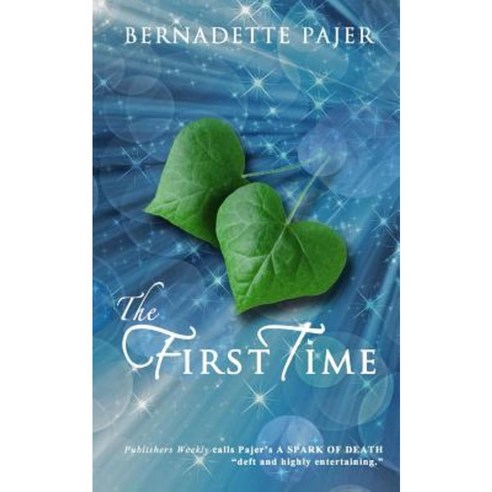The First Time: A Time Travel Romance Paperback, Backyard Press