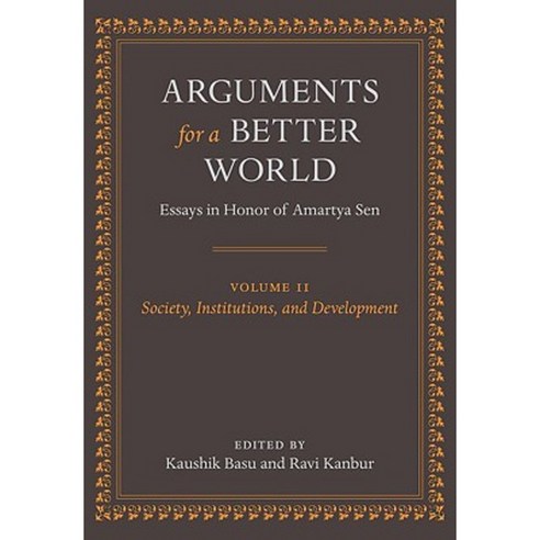 Arguments for a Better World: Essays in Honor of Amartya Sen: Volume II: Society Institutions and Development Hardcover, OUP UK
