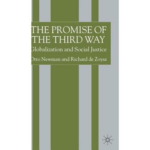 The Promise of the Third Way: Globalization and Social Justice Hardcover, Palgrave MacMillan