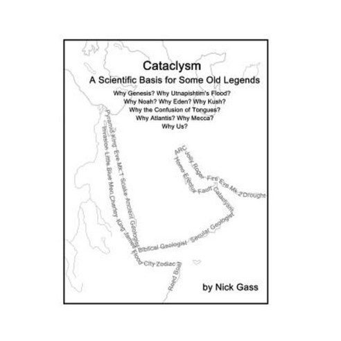 Cataclysm: A Scientific Basis for Some Old Legends Hardcover, iUniverse