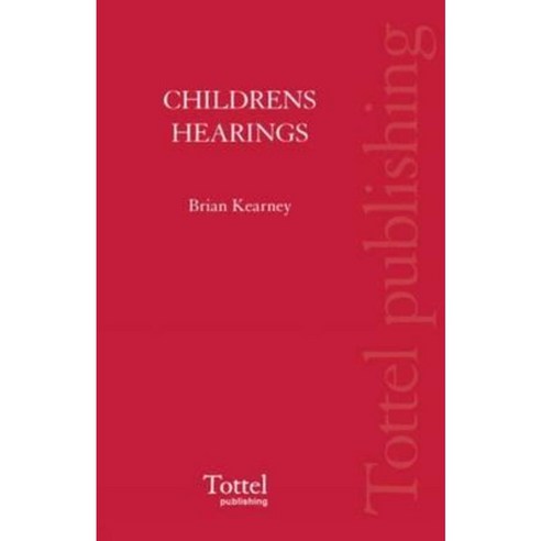 Scottish Children''s Hearing System in Action Paperback, Tottel Publishing