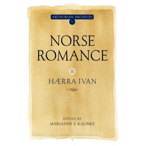 Norse Romance III: Haerra Ivan Paperback, Boydell & Brewer