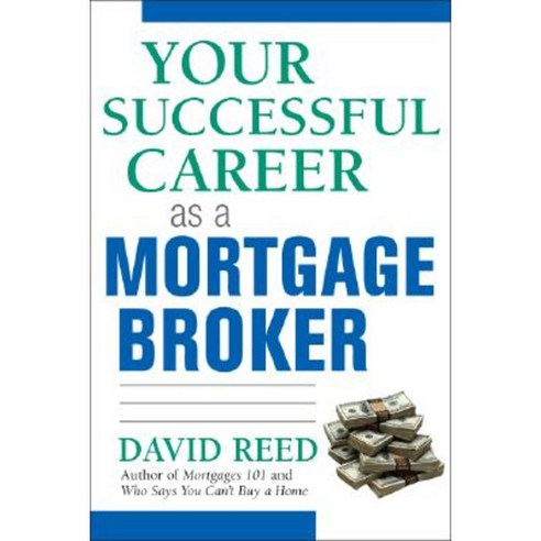 Your Successful Career as a Mortgage Broker Paperback, AMACOM/American Management Association