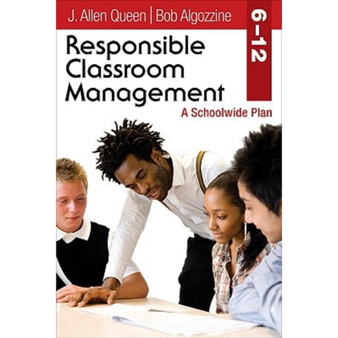 Responsible Classroom Management Grades 6-12: A Schoolwide Plan Paperback, Corwin Publishers