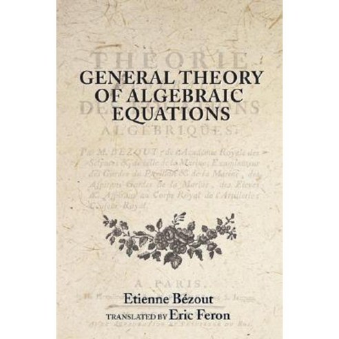 General Theory of Algebraic Equations Hardcover, Princeton University Press