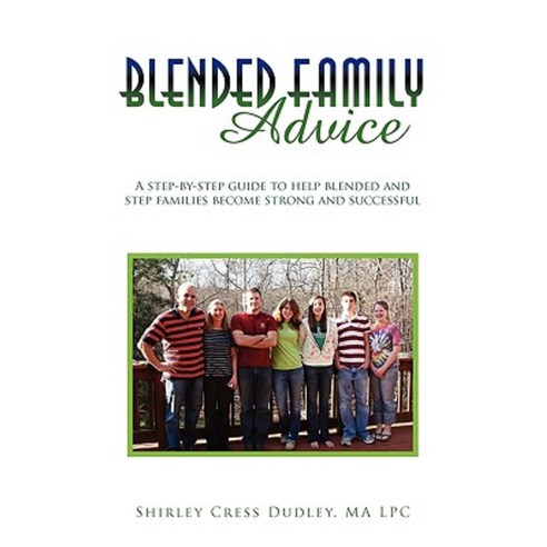 Blended Family Advice Paperback, Xlibris Corporation