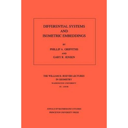 Differential Systems and Isometric Embeddings.(Am-114) Volume 114 Paperback, Princeton University Press