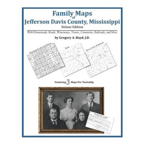 Family Maps of Jefferson Davis County Mississippi Paperback, Arphax Publishing Co.