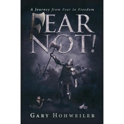 Fear Not: A Journey from Fear to Freedom Paperback, Redemption Press