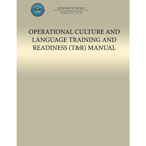 Operational Culture and Language Training and Readiness (T&r) Manual Paperback, Createspace Independent Publishing Platform