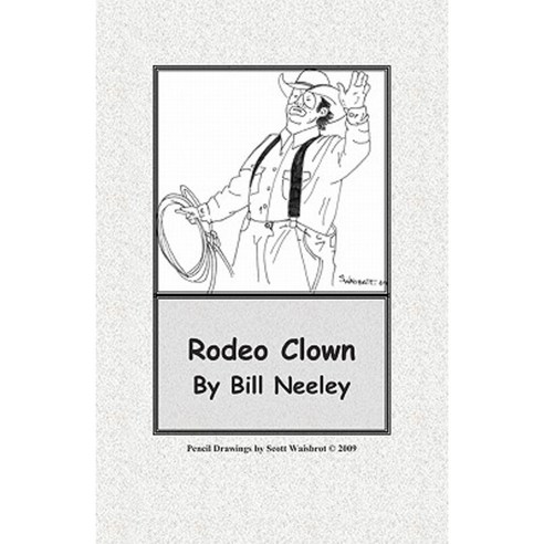 Rodeo Clown Paperback, Booksurge Publishing
