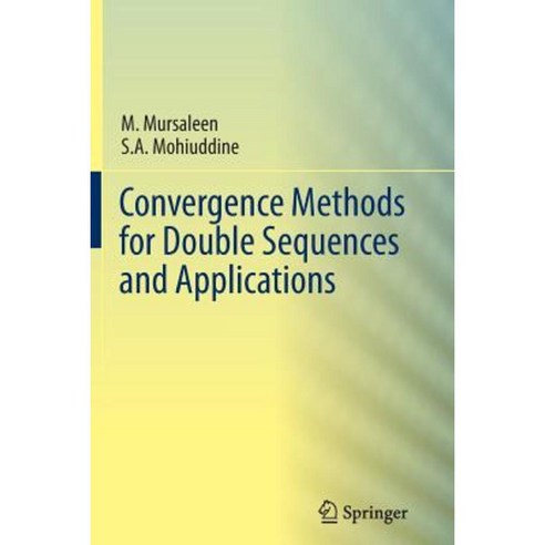 Convergence Methods for Double Sequences and Applications Paperback, Springer