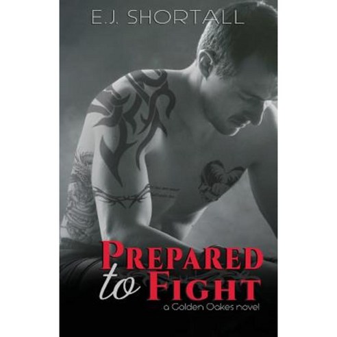 Prepared to Fight Paperback, E.J Shortall