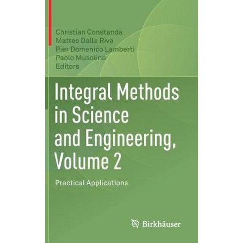 Integral Methods in Science and Engineering Volume 2: Practical Applications Hardcover, Birkhauser