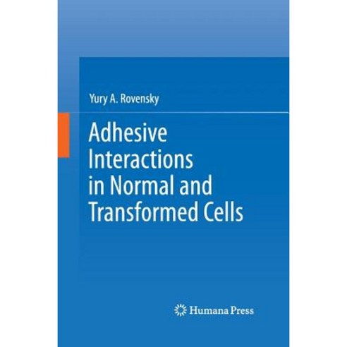 Adhesive Interactions in Normal and Transformed Cells Paperback, Humana Press