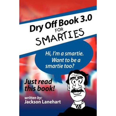 Dry Off Book 3.0: For Smarties Paperback, Authorhouse